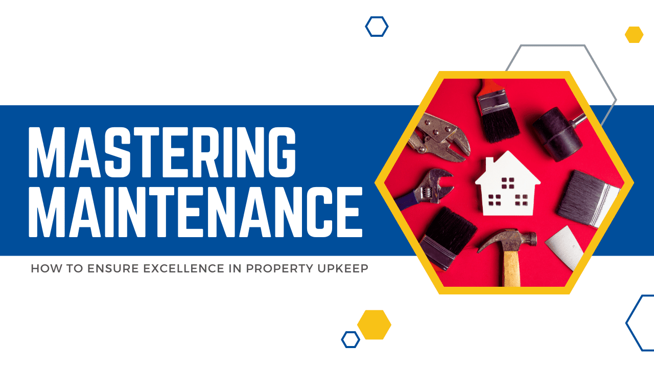Mastering Maintenance: How to Ensure Excellence in San Diego Property Upkeep